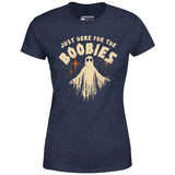 Just Here For The Boobies - Women's T-Shirt