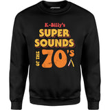 K-Billy's Super Sounds of the 70s - Unisex Sweatshirt
