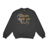 Kanye West Heard 'Em Say Crewneck Sweatshirt Style001