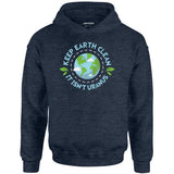Keep Earth Clean It Isn't Uranus - Unisex Hoodie