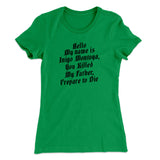 Hello My Name Is Inigo Montoya Women's T-Shirt