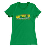 Electrolytes Itâ€™s What Plants Crave Women's T-Shirt