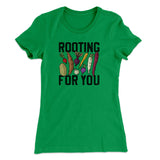 Rooting For You Women's T-Shirt