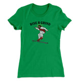 Rise And Grind Women's T-Shirt