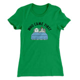 Who Came First Women's T-Shirt