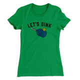 Letâ€™s Dink Women's T-Shirt