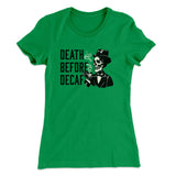 Death Before Decaf Women's T-Shirt