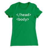 Html Head Body Funny Women's T-Shirt