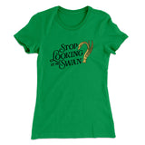 Stop Looking At Me Swan Women's T-Shirt