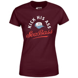 Kick His Ass Sea Bass - Women's T-Shirt