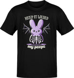 Keep It Weird My Peeps T-Shirt