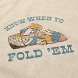 Know When to Fold Em T Shirt