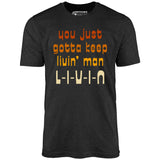 L-I-V-I-N - Unisex T-Shirt