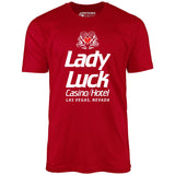 Lady Luck Casino & Hotel - Vintage Las Vegas - Unisex T-Shirt