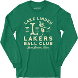 Lake Linden Lakers - Michigan - Vintage Defunct Baseball Teams - Long Sleeve T-Shirt