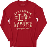 Lake Linden Lakers - Michigan - Vintage Defunct Baseball Teams - Long Sleeve T-Shirt