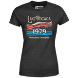 Lake Titicaca Motorboat Champion - Women's T-Shirt