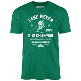 Lane Meyer K-12 Champion - Unisex T-Shirt