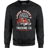 Large Marge's Trucking Co. - Unisex Sweatshirt