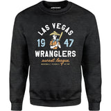 Las Vegas Wranglers - Nevada - Vintage Defunct Baseball Teams - Unisex Sweatshirt