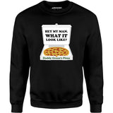 Last Dragon - Hey My Man What it Look Like? - Unisex Sweatshirt