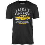 Latka's Garage - Unisex T-Shirt