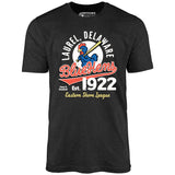 Laurel Blue Hens - Delaware - Vintage Defunct Baseball Teams - Unisex T-Shirt