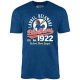Laurel Blue Hens - Delaware - Vintage Defunct Baseball Teams - Unisex T-Shirt