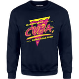 Learning About Cuba Having Some Food - Unisex Sweatshirt