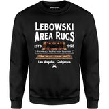 Lebowski Area Rugs - Unisex Sweatshirt