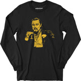 Leonardo DiCaprio Django Laughing Reaction Meme - Long Sleeve T-Shirt