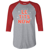 Let it Snow - 3/4 Sleeve Raglan T-Shirt