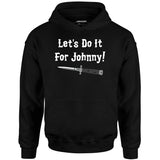 Let's Do it For Johnny - Outsiders - Unisex Hoodie