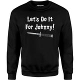 Let's Do it For Johnny - Outsiders - Unisex Sweatshirt