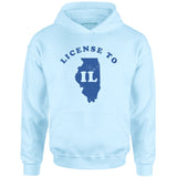 License to IL - Unisex Hoodie