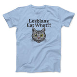 Lesbians Eat What? Men/Unisex T-Shirt