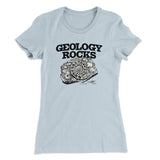 Geology Rocks Women's T-Shirt