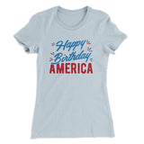 Happy Birthday America Women's T-Shirt