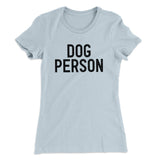 Dog Person Women's T-Shirt