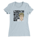I Picked The Wrong Week To Quit Sniffing Glue Women's T-Shirt
