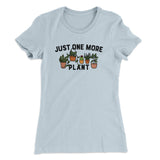 Just One More Plant Women's T-Shirt
