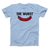 The Wurst Men/Unisex T-Shirt