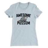 Awesome Possum Funny Women's T-Shirt