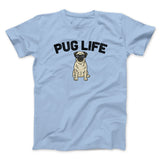 Pug Life Men/Unisex T-Shirt
