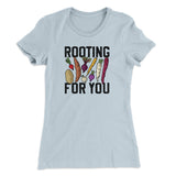 Rooting For You Women's T-Shirt