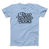 I Read Banned Books Men/Unisex T-Shirt