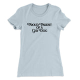 Proud Parent Of A Gay Dog Women's T-Shirt