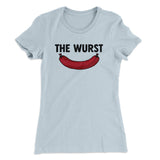 The Wurst Women's T-Shirt