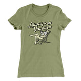 Always On Vacation Women's T-Shirt