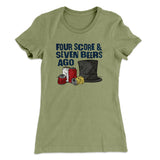 Four Score And Seven Beers Ago Women's T-Shirt